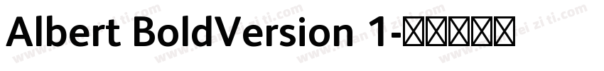 Albert BoldVersion 1字体转换
